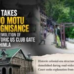 HC takes suo motu cognisance of demolition of historic US Club gate in Shimla